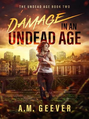 cover image of Damage in an Undead Age